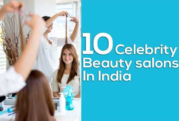 Top 10 saloni di bellezza celebrità