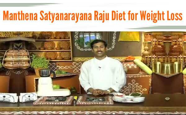 Manthena Satyanarayana Raju's Diet suggerimenti per la perdita di peso