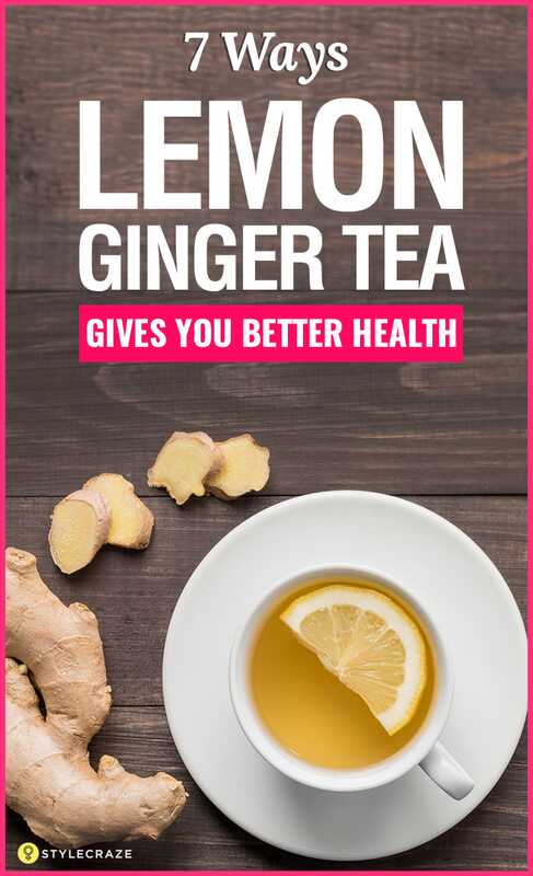7 migliori benefici del tè di Ginger di limone per la pelle, i capelli e la salute